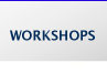 Workshops